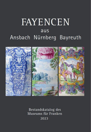Der Ausstellungskatalog "Fayencen" mit buntem Geschirr auf dem Titelbild.